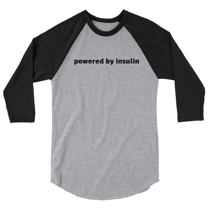 Powered By Insulin - 3/4 sleeve raglan shirt